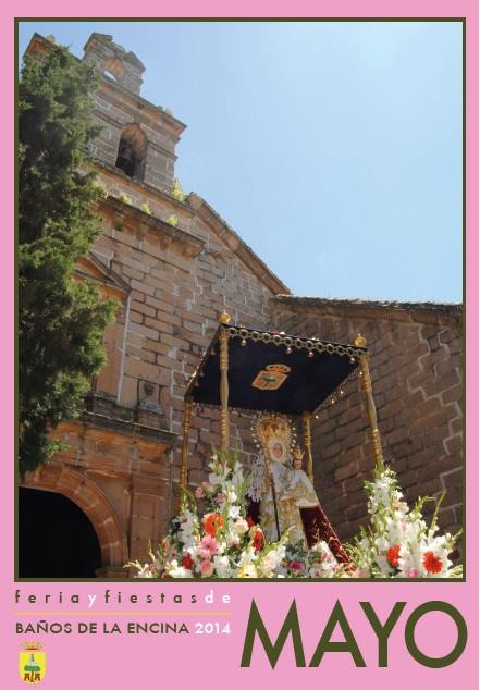 Fiestas patronales en honor de Nuestro Padre Jesús del Llano y Nuestra Señora de la Encina 2014 Baños de la Encina